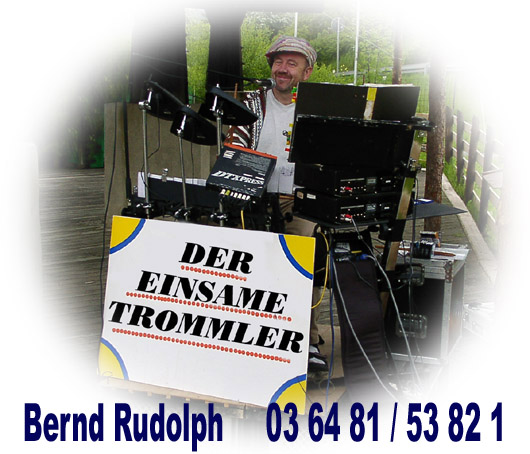 ...und den „einsamen Trommler“